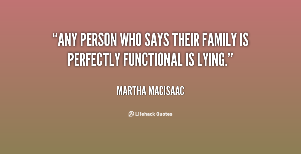 Family Lies Quotes. QuotesGram