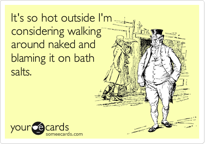 Funny Quotes About Hot Weather. QuotesGram