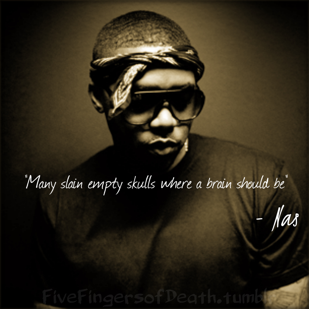Nas Quotes From Life. QuotesGram