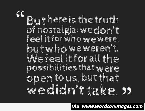 Famous Quotes About Nostalgia. QuotesGram