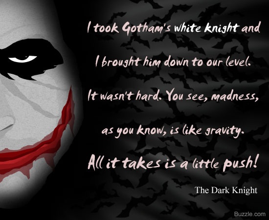 Batman Dark Knight Joker Quotes On Madness Quotesgram