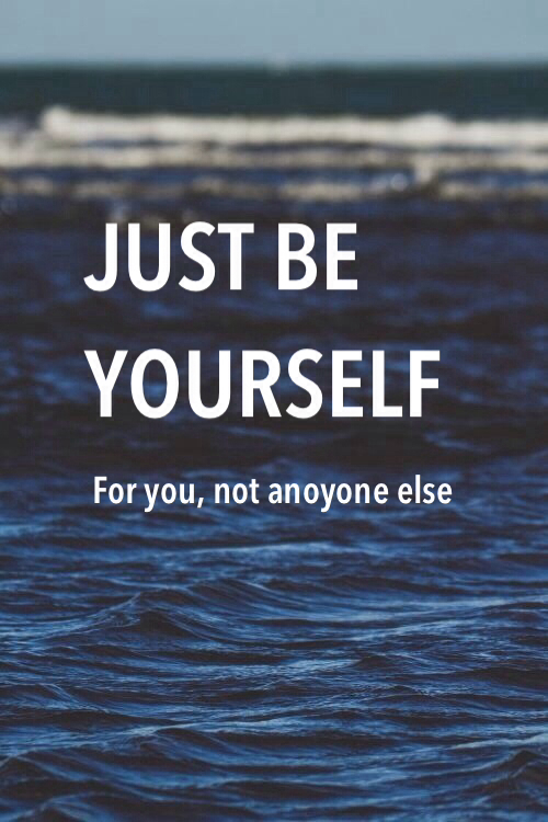 Just Be Yourself Quotes Quotations. QuotesGram