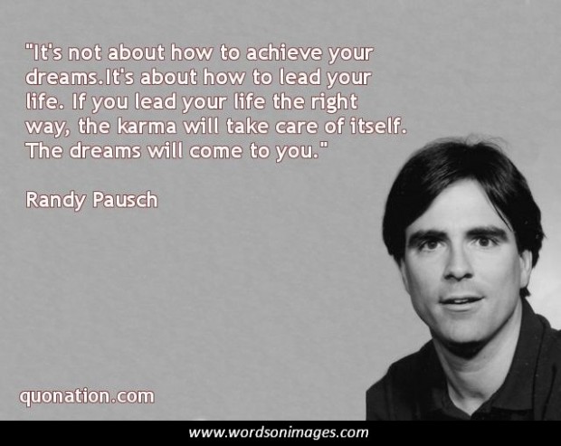 Great Randy Pausch Quotes  Check it out now 
