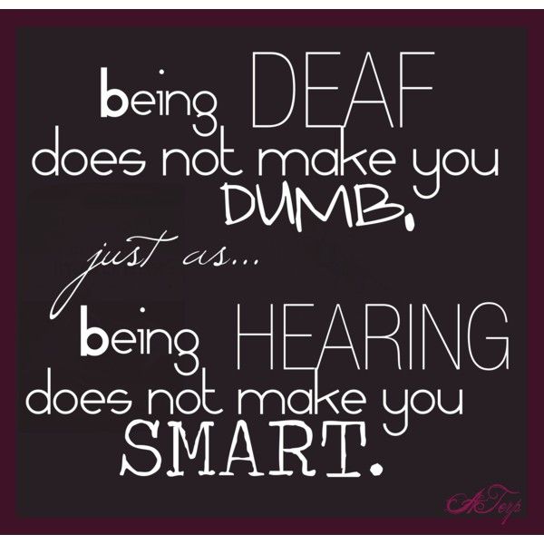 Inspirational Quotes About Deaf People. QuotesGram