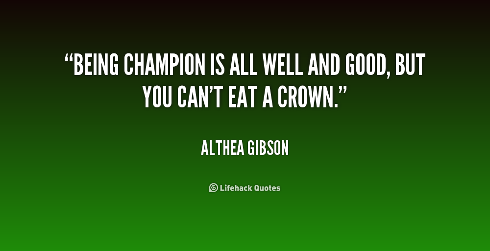 Champions All Quotes. QuotesGram