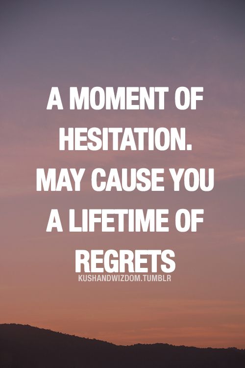 Hesitation Quotes. QuotesGram