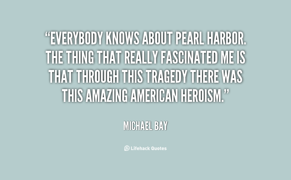 Pearl Harbor Quotes And Sayings. QuotesGram