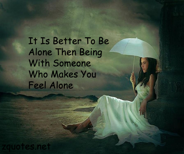 Quotes About Feeling Alone. QuotesGram