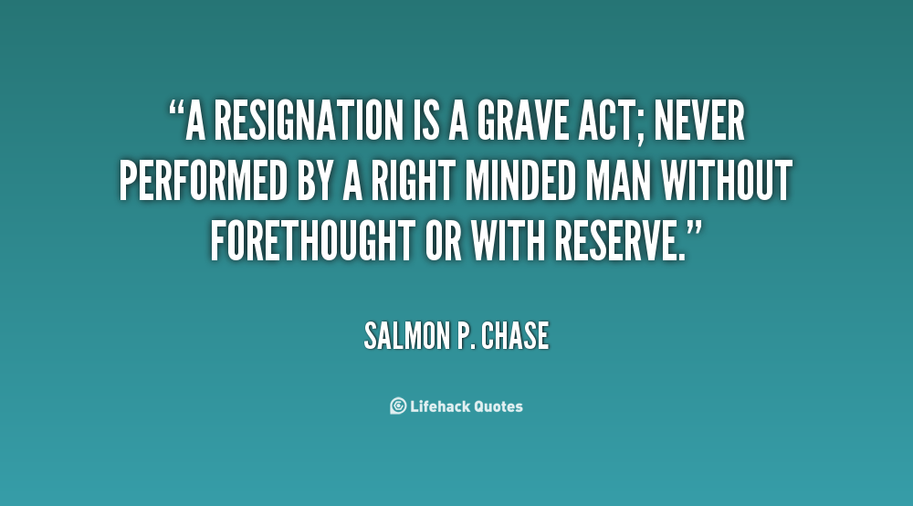 photo quotes about resignation quotesgram best way to resign
