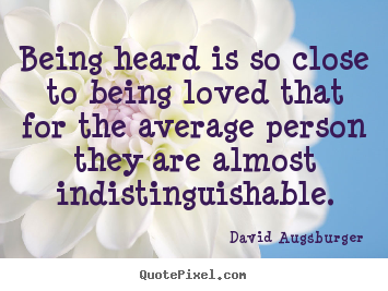 Quotes About Being Heard. QuotesGram