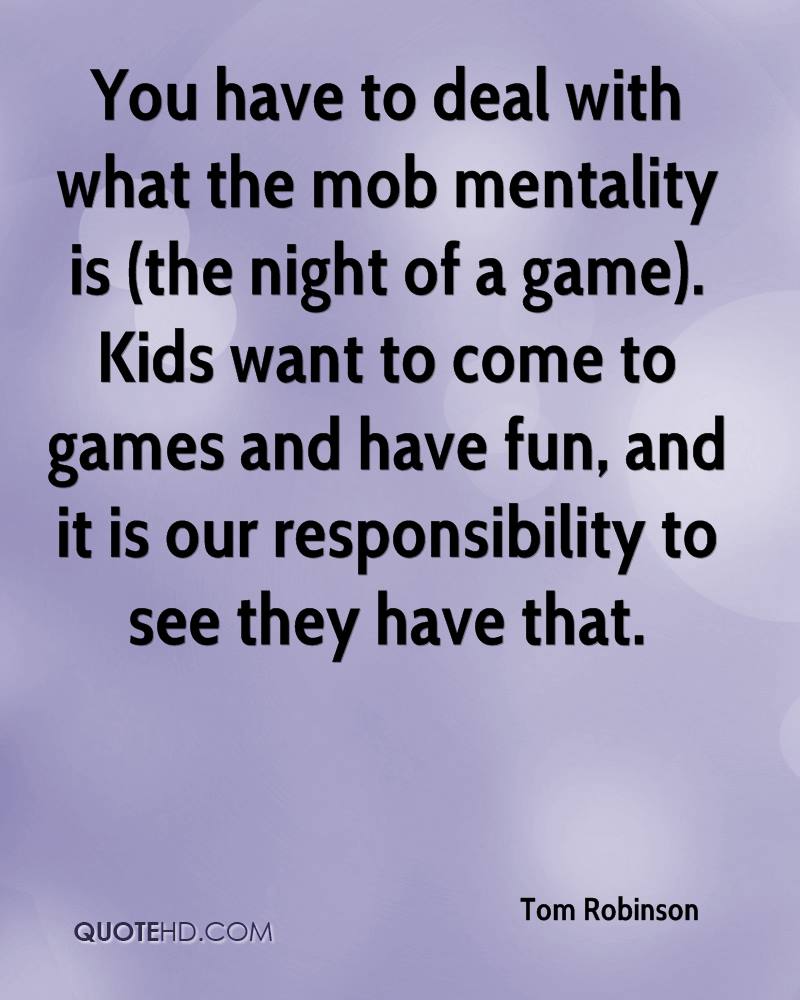 Mob Mentality Quotes. QuotesGram