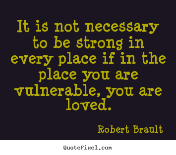 Being Vulnerable Quotes. QuotesGram