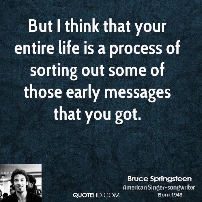 In the end, just look at the stars. Bruce Springsteen