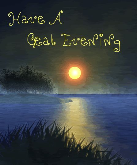 Great Evening Quotes Quotesgram