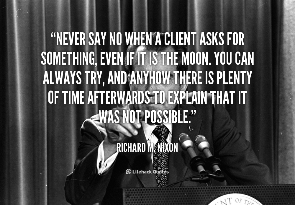 Never say no quotes quotesgram