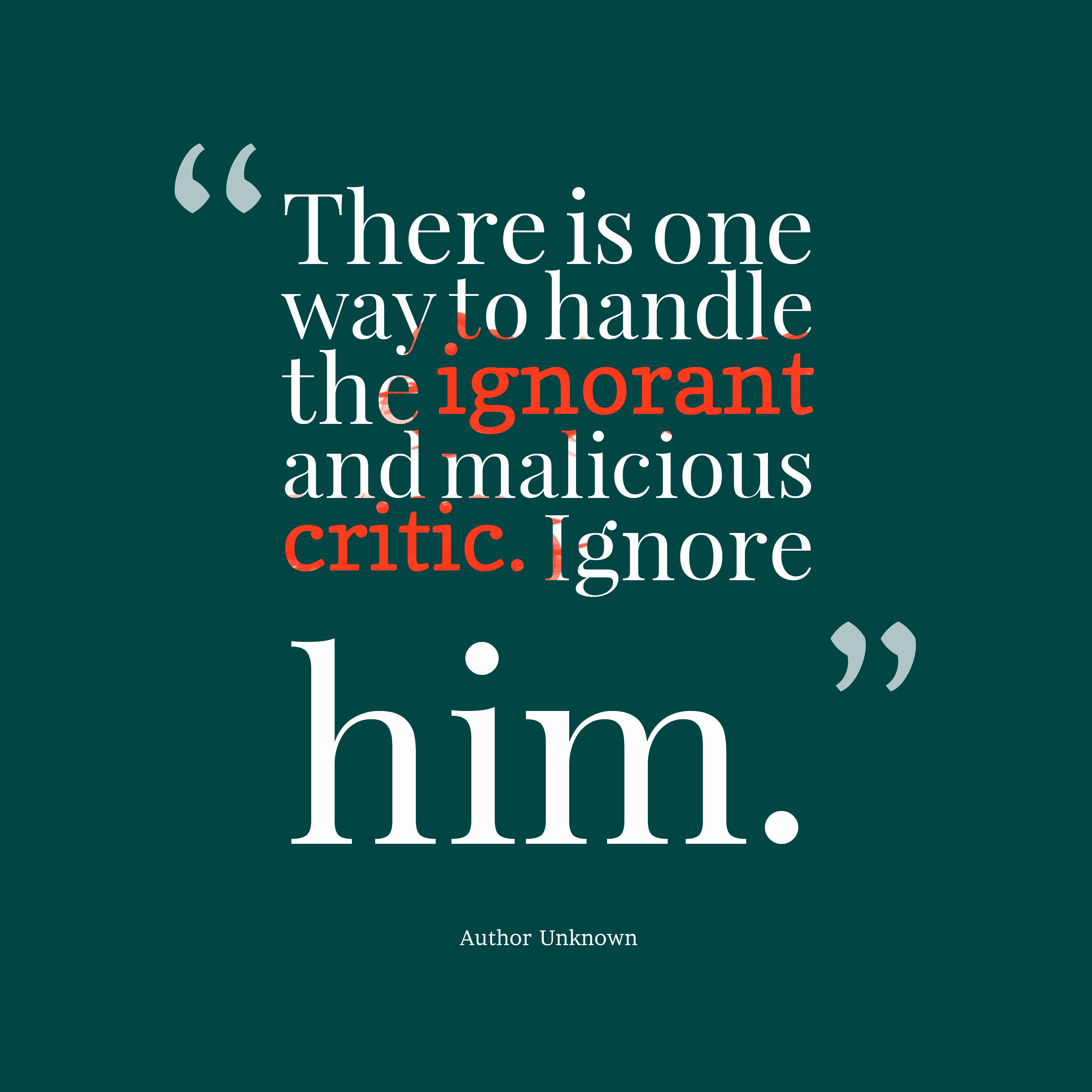 Ignore Him Quotes. QuotesGram