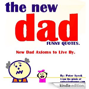 New Dad Funny Quotes. QuotesGram