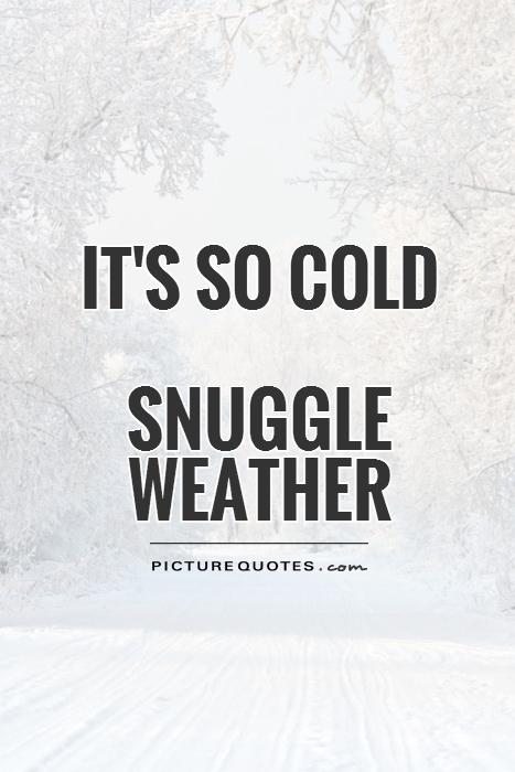 Its Cold Funny Quotes And Jokes. QuotesGram Its Cold Funny Quotes And Jokes. QuotesGram