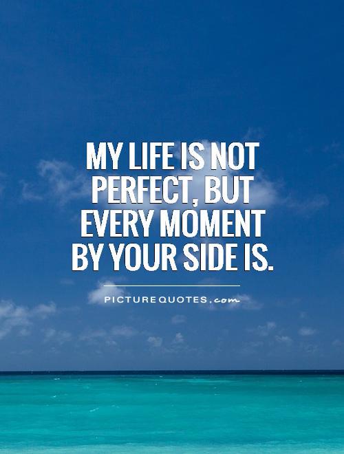 Re perfect quotes not you 40 Imperfection