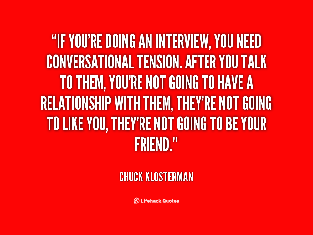People Quotes About Interviewing. QuotesGram