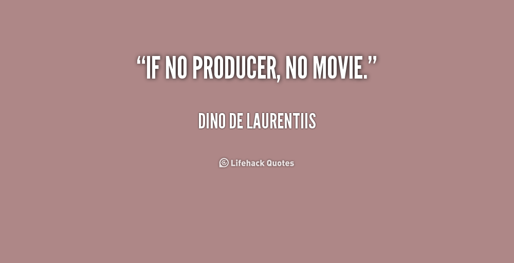Film Producer Quotes Quotesgram
