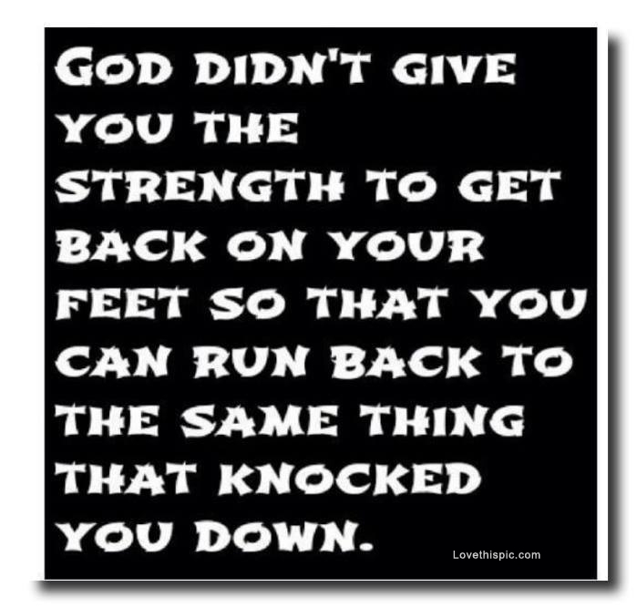 God Gives Us Strength Quotes QuotesGram