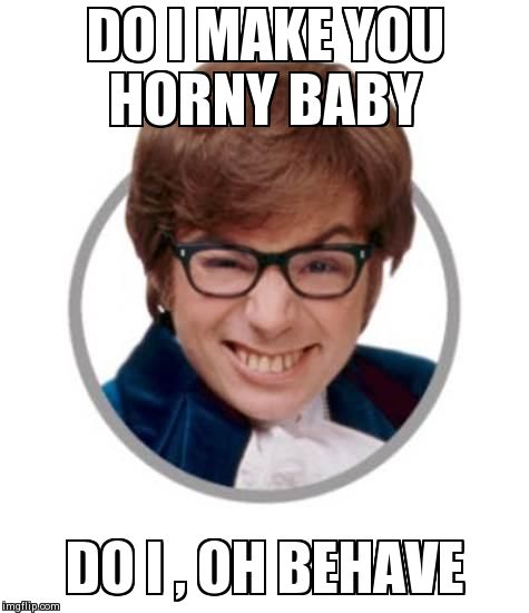 Austin Powers Behave Quotes Quotesgram