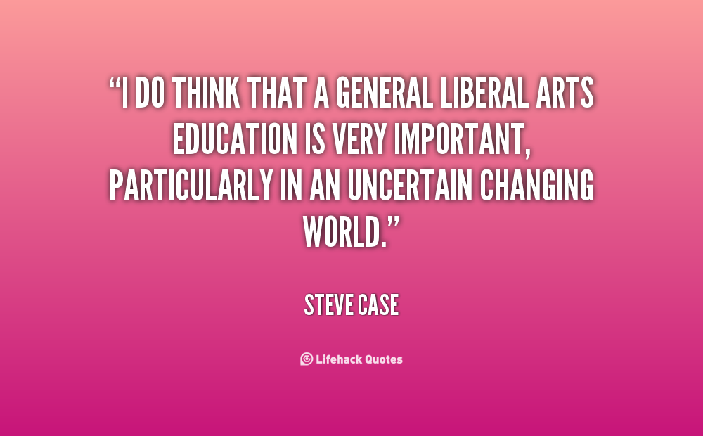 Liberal Arts Quotes. QuotesGram