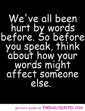 Words Hurt Quotes And Sayings. QuotesGram