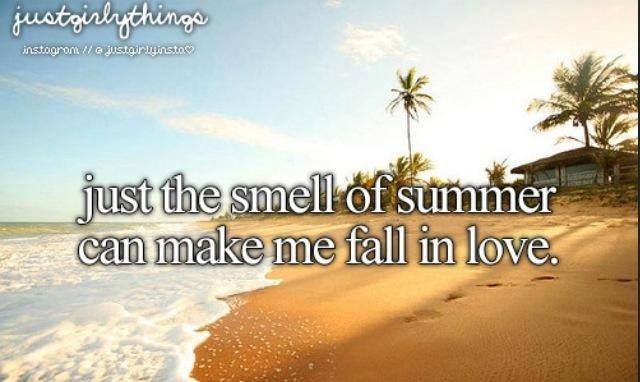 In summer we can. Fall in Love Summer. The smell of the Summer. In Love with the Summer. Summer Love you.