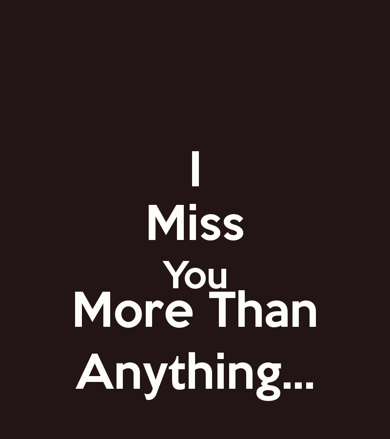 Miss You More Than Quotes.