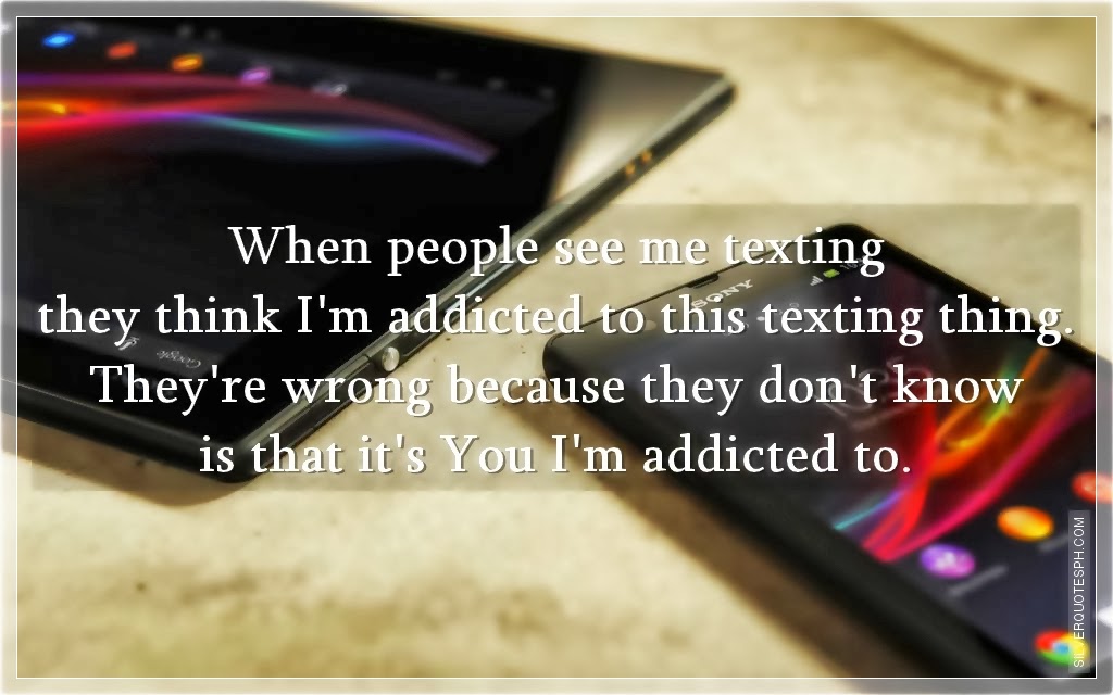 Addicted To Texting Quotes. QuotesGram
