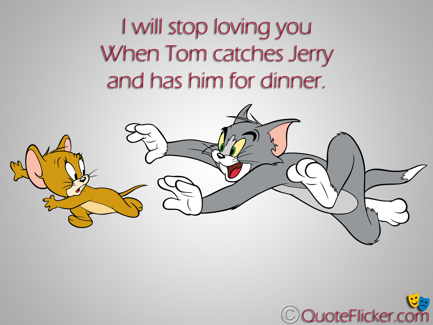 Tom N Jerry Funny Quotes. QuotesGram