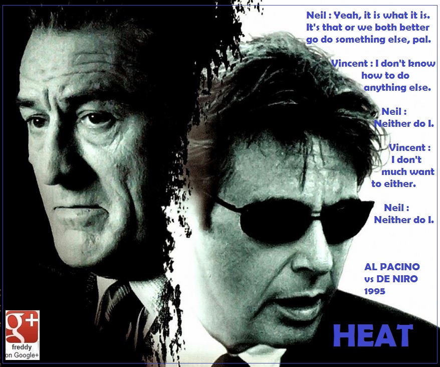 De Niro Heat Quotes Quotesgram