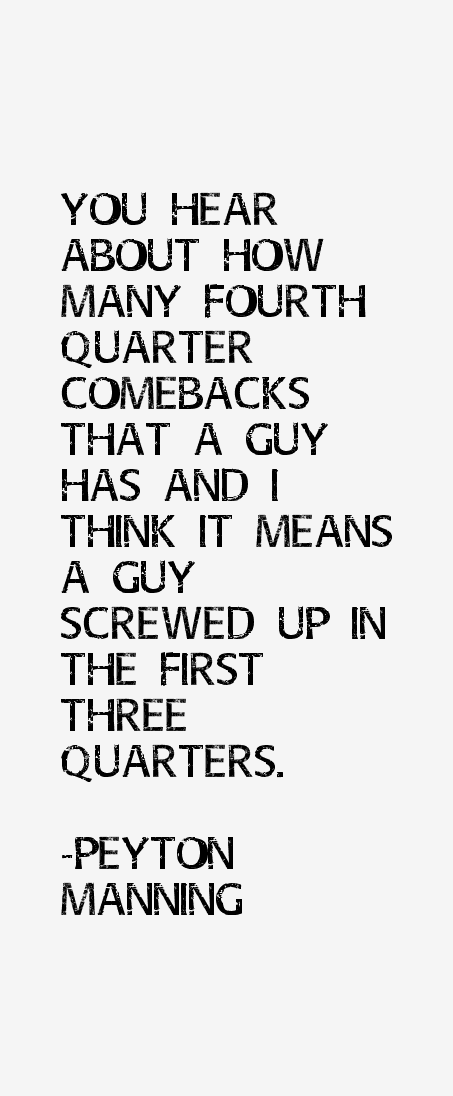 Peyton Manning Quotes On Preparation. QuotesGram