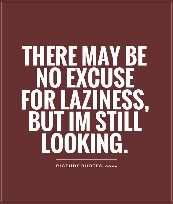 Quotes About Laziness. QuotesGram
