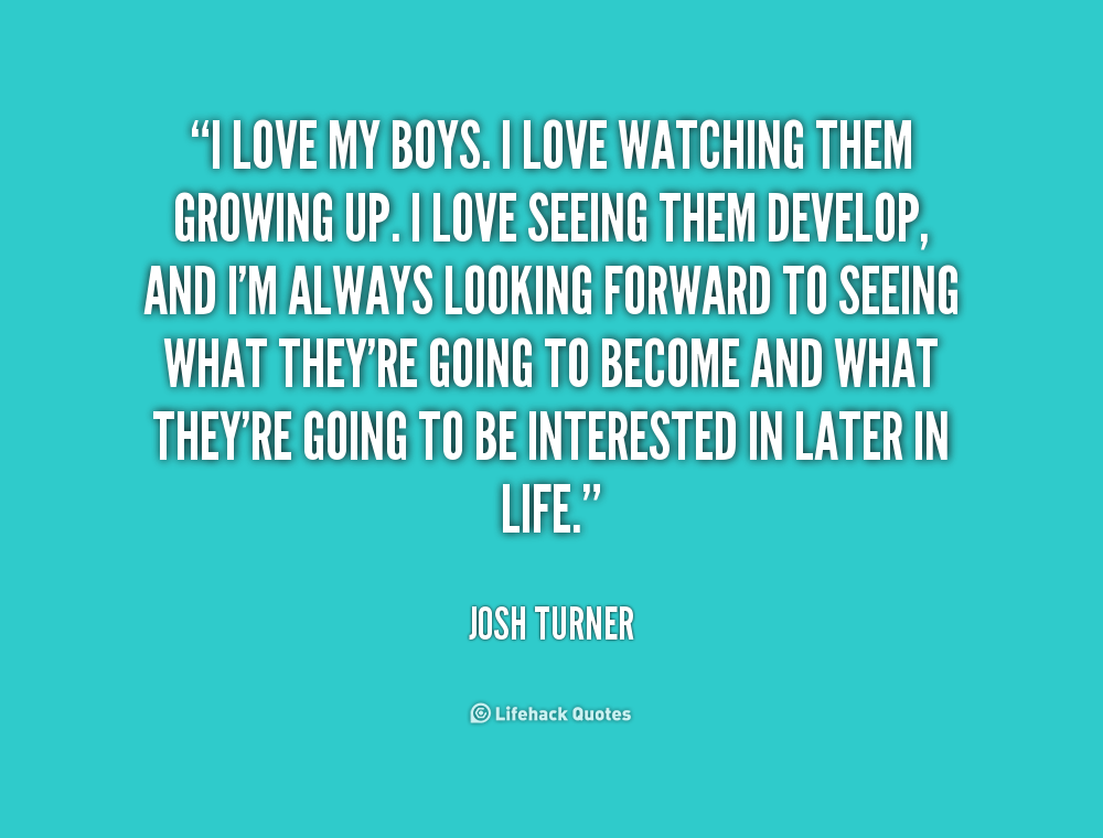 Quotes I Love My Boys. QuotesGram
I Love Myself Quotes For Boys