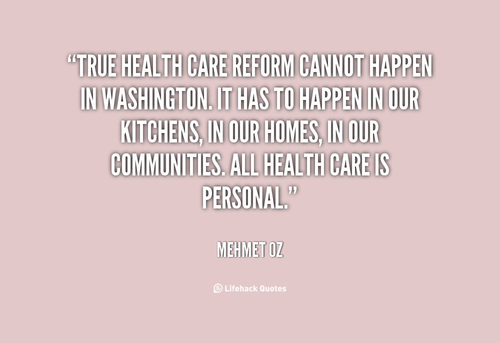 Quotes About Health Care Reform. QuotesGram