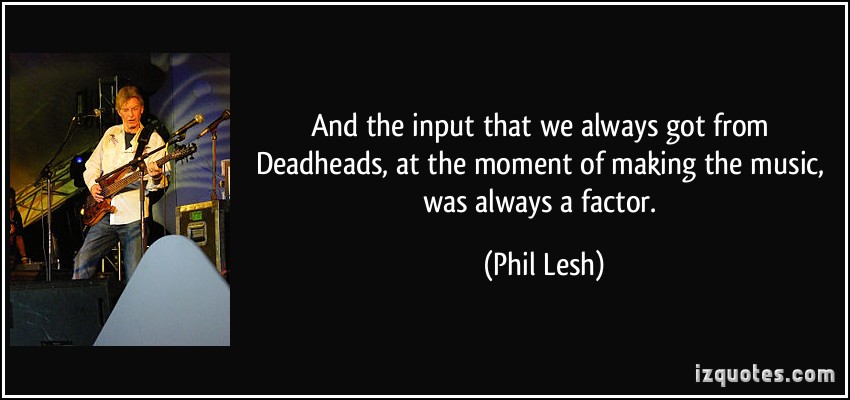 Phil Lesh Quotes