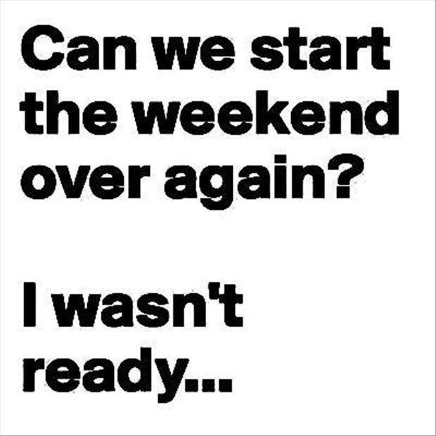 Long Weekend Funny Quotes. QuotesGram