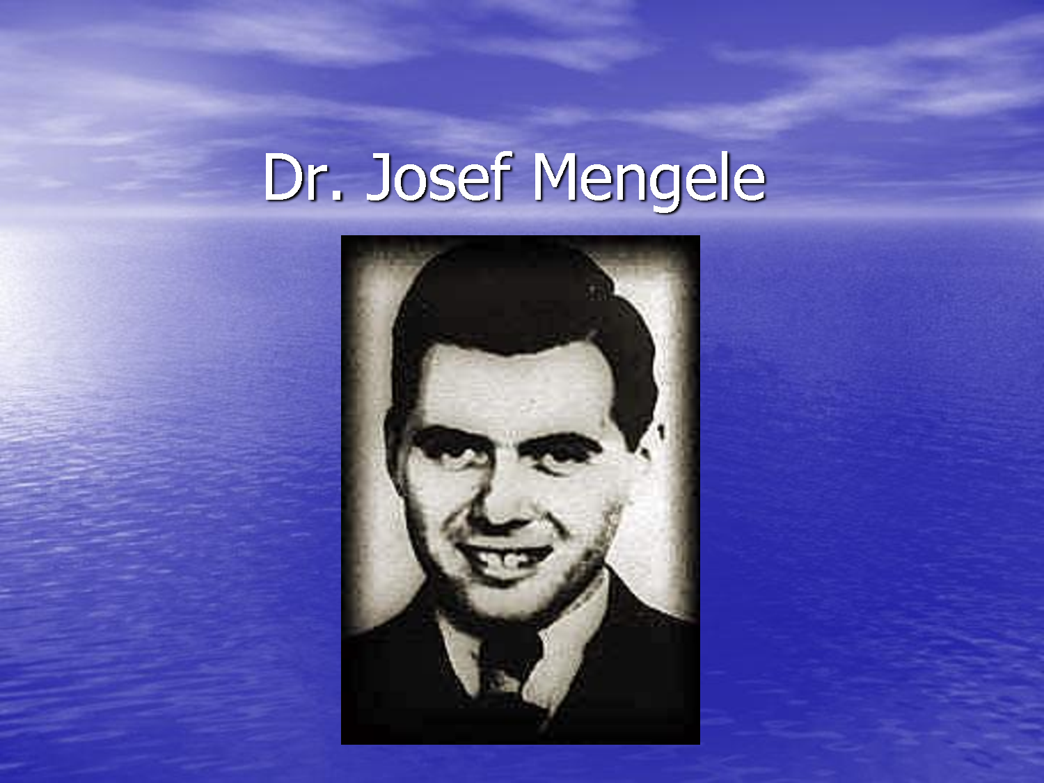 By Josef Mengele Quotes. QuotesGram