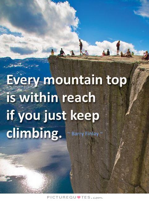 Mountain Climbing Quotes And Sayings. QuotesGram