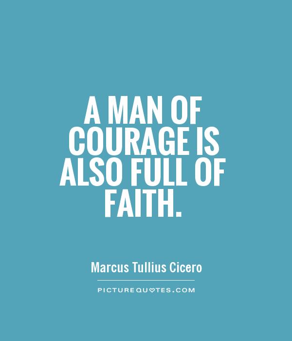 Faith And Courage Quotes. QuotesGram