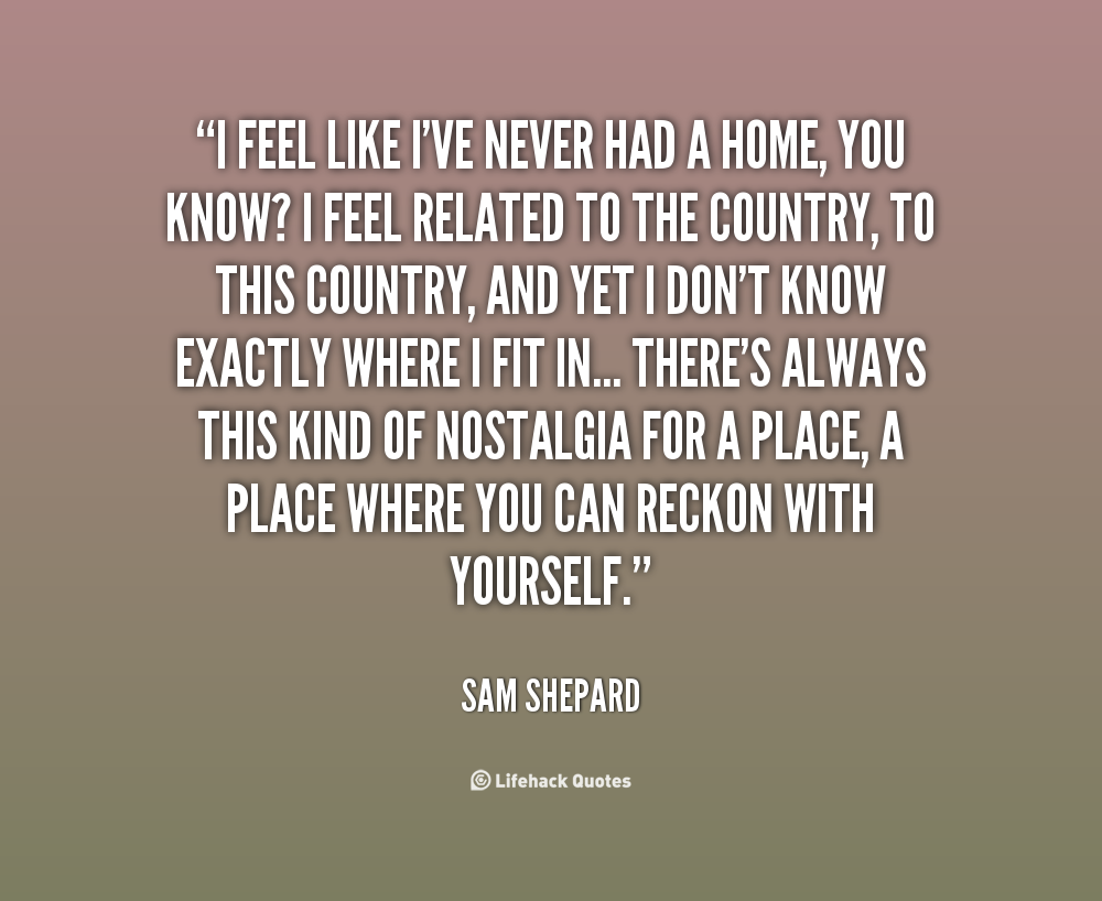 Im Alone This House Don't Feel Like Home Lyrics Feels Like Home Quotes. QuotesGram