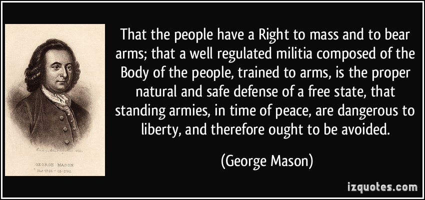George Mason Quotes Second Amendment. QuotesGram