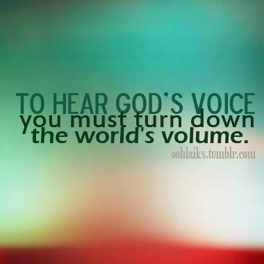 god voice hear quotes listening gods hearing noise lord bible listen small jesus inspirational still word words quotesgram being worship