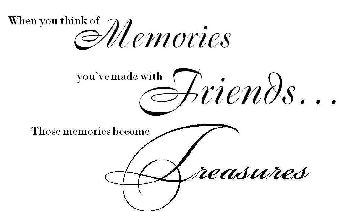 Making Memories With Friends Quotes Sharing Memories Friends Quotes. Quotesgram