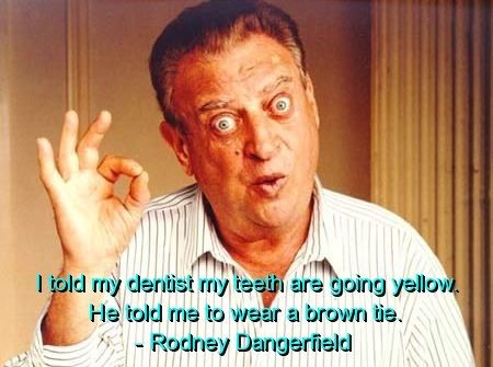 Quotes Rodney Dangerfield Jokes Quotesgram