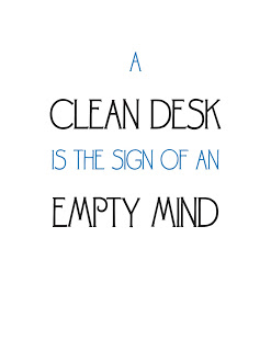 Clean Desk Quotes Quotesgram