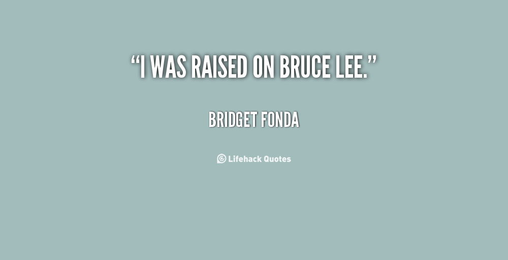 Top 7 Bridget Fonda Quotes (2023 Update) - QuoteFancy